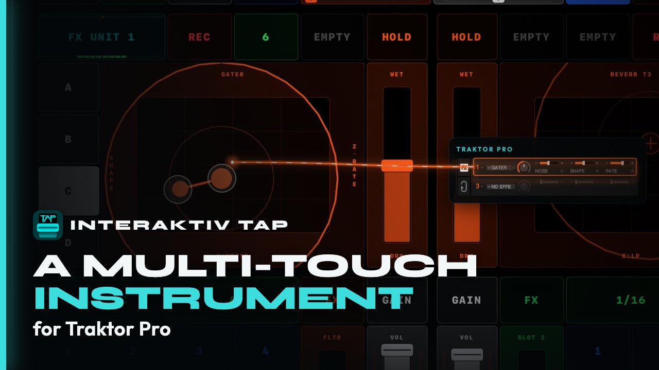 The film's title card: Interaktiv Tap, a multi-touch instrument for Traktor Pro, over a Gater effect being played on the iPad